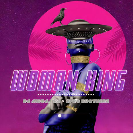 Woman King ft. Afro Brotherz | Boomplay Music