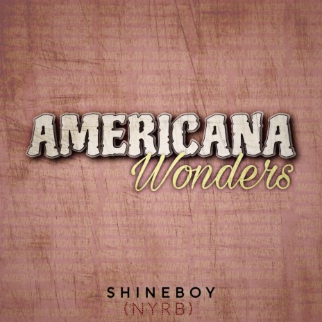 Americana Wonders | Boomplay Music