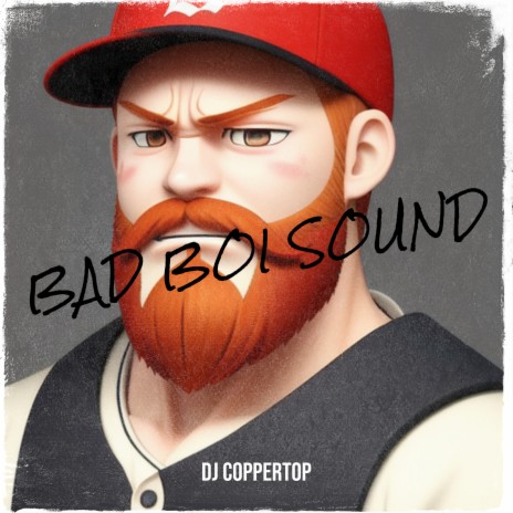 Bad Boi Sound | Boomplay Music