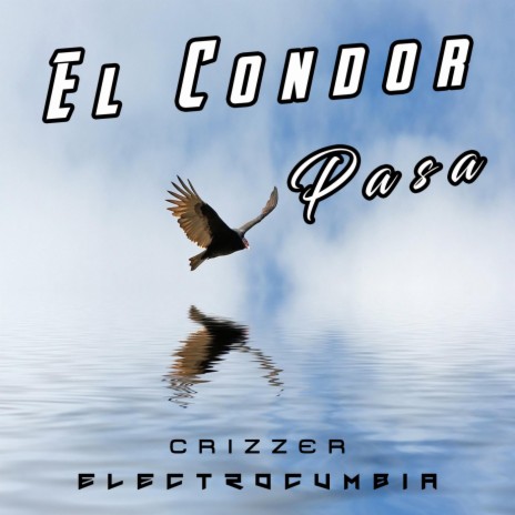 El Cóndor Pasa | Boomplay Music