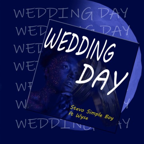 Wedding Day ft. Wyse | Boomplay Music