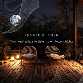 Moon-viewing Jazz to Listen to on Autumn Nights