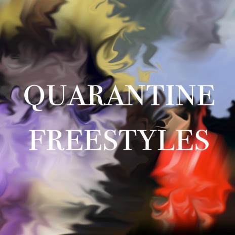 Quarantine Freestyle Two