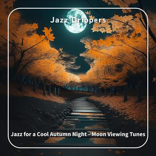 Jazz for a Cool Autumn Night – Moon Viewing Tunes