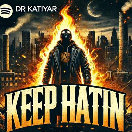 Keep Hatin | Boomplay Music