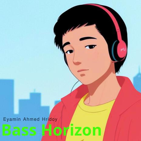 Bass Horizon | Boomplay Music