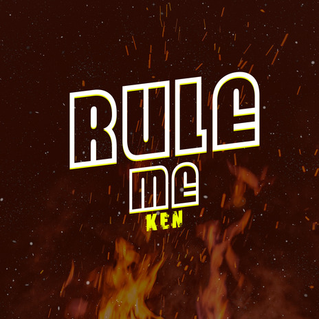 Rule Me | Boomplay Music