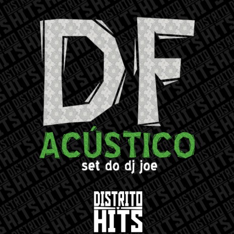 Df Acústico Set do Dj Joe (Acústico) ft. Mc Japah, Mc La2, Mc Lis, Mc Vete & Mc Pedrin da Cp | Boomplay Music