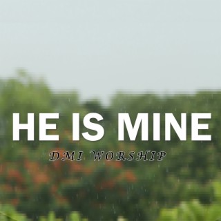 He Is Mine