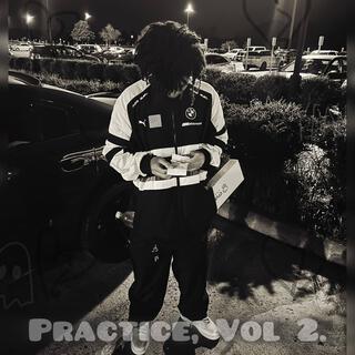 Practice, Vol. 2