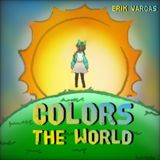 Colors The World lyrics | Boomplay Music
