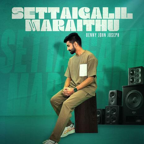 Settaigalil Maraithu | Boomplay Music