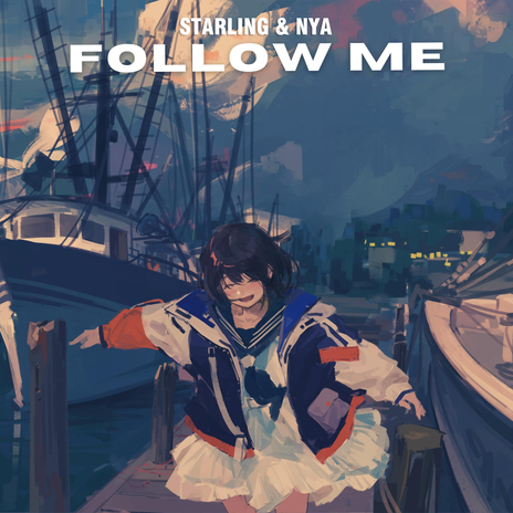 Follow Me ft. Nya | Boomplay Music