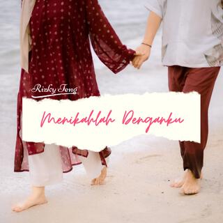 Menikahlah Denganku lyrics | Boomplay Music