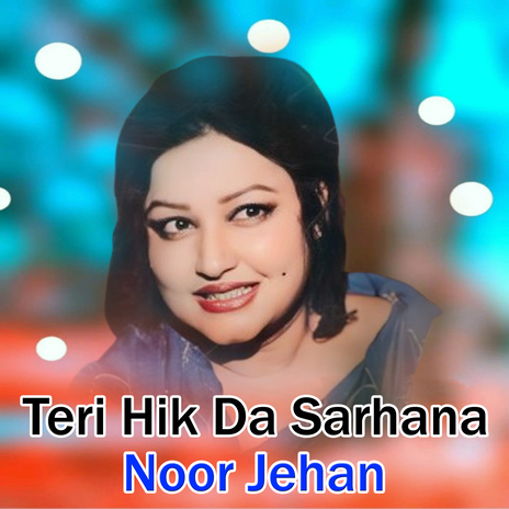 Teri Hik Da Sarhana | Boomplay Music