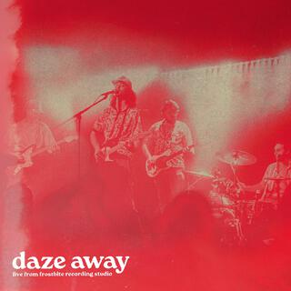 Daze Away Live from Frostbite Recording Studio (Live from Frostbite Recording Studio)