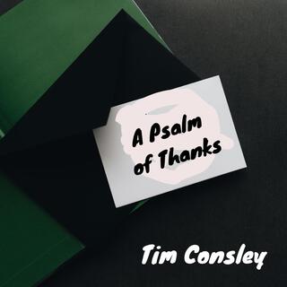 A Psalm of Thanks