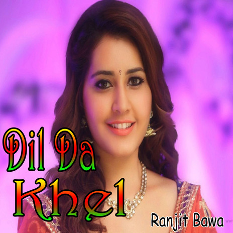 Dil Da Khel | Boomplay Music