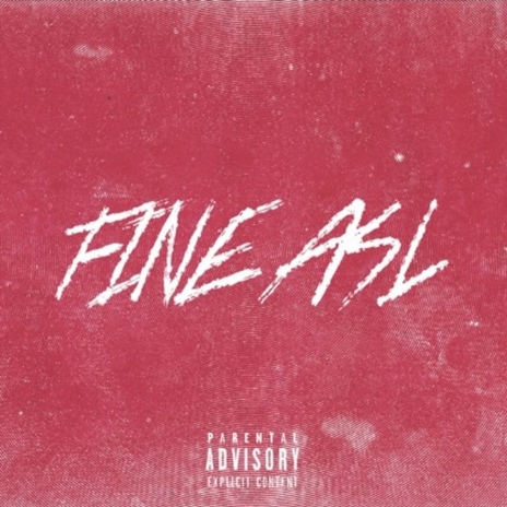 Fine Asl | Boomplay Music