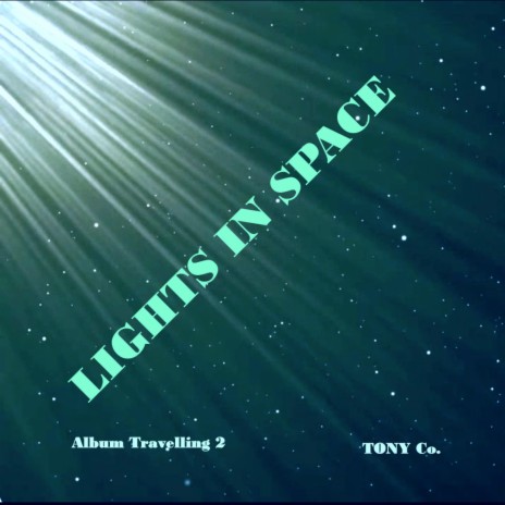 LIGHTS IN SPACE