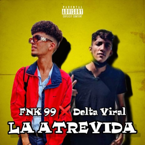 La Atrevida ft. Delta Viral | Boomplay Music