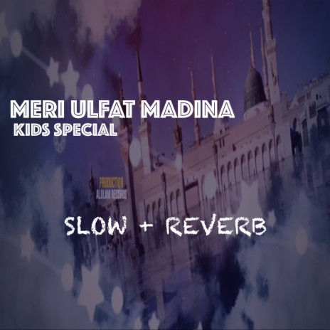Meri Ulfat Madina | Boomplay Music