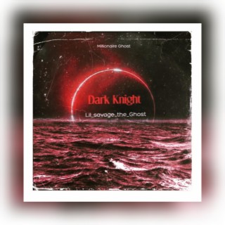 Dark knight lyrics | Boomplay Music