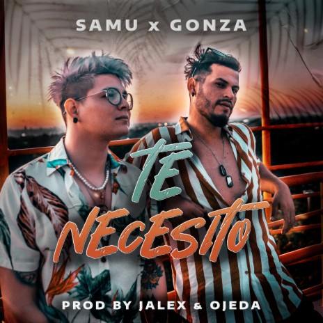 Te Necesito ft. Gonza | Boomplay Music