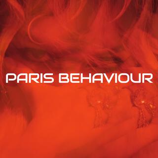 PARIS BEHAVIOUR lyrics | Boomplay Music