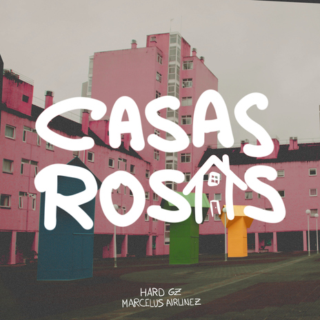 CASAS ROSAS ft. Marcelus Airlinez | Boomplay Music