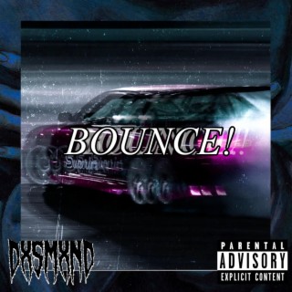 BOUNCE!