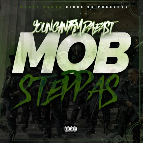 Mob Steppas ft. Younginfrmdaeast | Boomplay Music