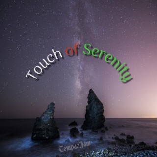 Touch of Serenity