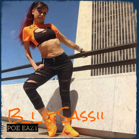 B_i_g Sassii | Boomplay Music