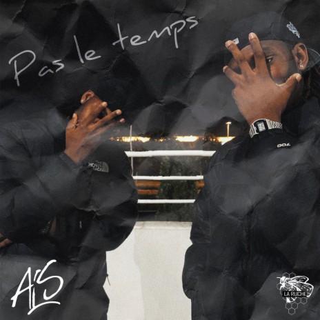 Pas le temps ft. LA RUCHE GANG | Boomplay Music