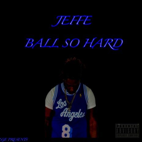 Ball so Hard | Boomplay Music