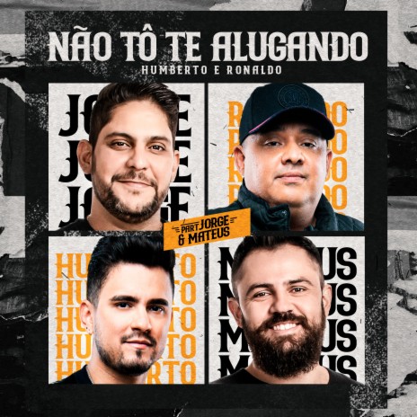 Não Tô Te Alugando ft. Jorge & Mateus | Boomplay Music