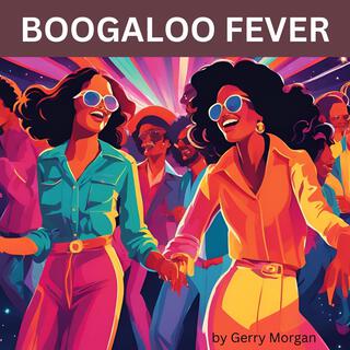 Boogaloo Fever