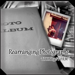 Rearranging Photographs lyrics | Boomplay Music