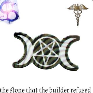 THE STONE THAT THE BUILDER REFUSED (CIRCA 2K20)