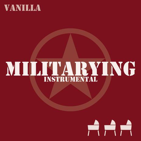 Militarying (Instrumental) | Boomplay Music