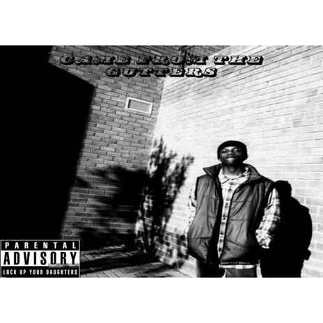 came from the gutters | Boomplay Music