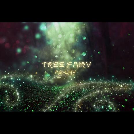 Tree Fairy | Boomplay Music