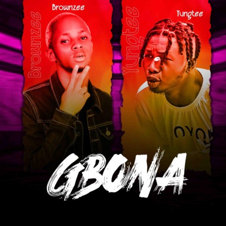 Gbona (feat. Yungtee) | Boomplay Music