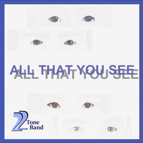 All That You See | Boomplay Music