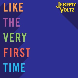 Like The Very First Time lyrics | Boomplay Music