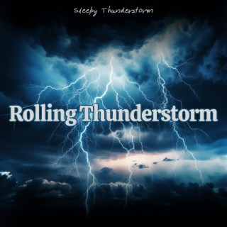 Rolling Thunderstorm: Continuous, Rolling Thunder Sounds with Varying Rain Intensities