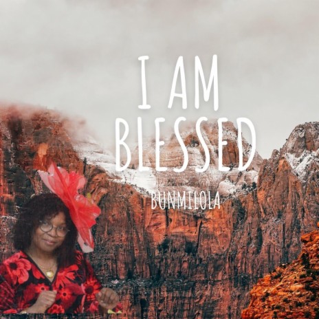 I Am Blessed | Boomplay Music