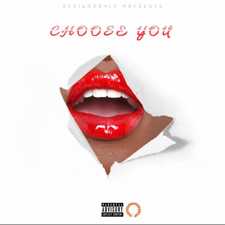 Choose You Freestyle