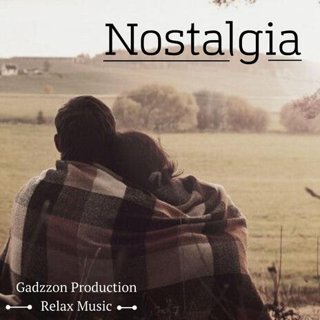 Nostalgia | Boomplay Music